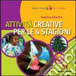 Attività creative per le 4 stagioni libro