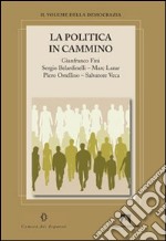 La Politica in cammino libro