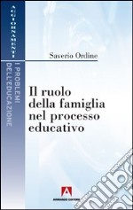 Il ruolo della famiglia nel processo educativo libro