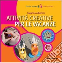 Attività creative per le vacanze