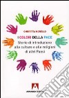 I colori della pace. Storie di introduzione alle culture e alle religioni di altri paesi libro di Morello Ombretta