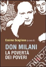 Don Milani. La povertà dei poveri libro