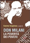 Don Milani. La povertà dei poveri libro di Scaglioso C. (cur.)