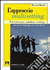 L'approccio multisetting. Psicoterapia outdoor-setting mediante il gruppo e la metafora libro