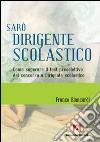 Sarò dirigente scolastico. Come superare il test preselettivo del concorso a dirigente scolastico libro