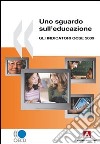 Uno sguardo sull'educazione. Gli indicatori OCSE 2009 libro