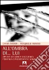 All'ombra di... lui. Appunti di clinica giudiziaria: pedofilia e prostituzione minorile libro
