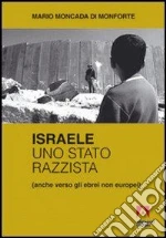 Israele. Uno stato razzista