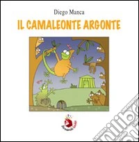 Il camaleonte Argonte