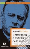 Letteratura e metafore della realtà libro