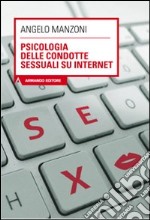 Psicologia delle condotte sessuali su internet libro