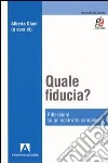 Quale fiducia? Riflessione su un costrutto complesso libro di Giani A. (cur.)