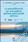 La meteodiffusività per una migliore gestione della qualità dell'aria libro