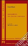 Ornamenti. Arte, filosofia e letteratura libro di Bloch Ernst