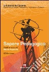 Sapere pedagogico. Scritti in onore di Nicola Paparella libro di Colazzo S. (cur.)