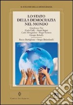 Lo stato della democrazia nel mondo libro