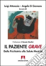 Il paziente grave. Dalla psichiatria alla salute mentale