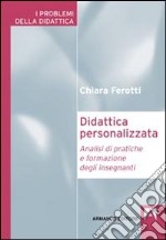 Didattica personalizzata. Analisi di pratiche di formazione degli insegnanti