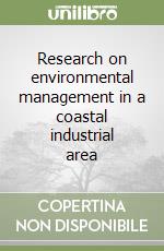 Research on environmental management in a coastal industrial area