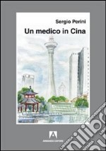 Un medico in Cina libro