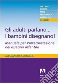 Gli adulti parlano... i bambini disegnano!