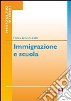 Immigrazione e scuola libro di Erdas Franco E.