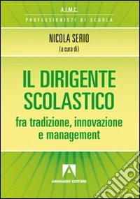 Il dirigente scolastico