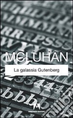 La galassia Gütenberg libro