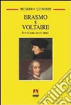 Erasmo e Voltaire. Perché sono attuali libro