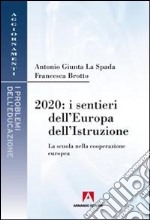 2010. I sentieri dell'Europa dell'istruzione libro