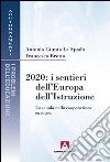 2010. I sentieri dell'Europa dell'istruzione libro