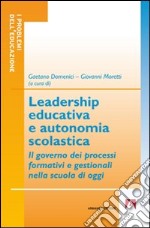 Leadership educativa e autonomia scolastica libro