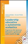 Leadership educativa e autonomia scolastica libro