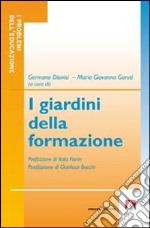 I giardini della formazione