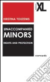 Unaccompanied minors. Rights and protecion libro
