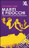 Mariti e pidocchi. Storia di un processo e di un aceto miracoloso libro