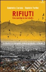 Rifiuti. Una questione non risolta