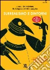 Surrealismo e dintorni. Ediz. illustrata libro