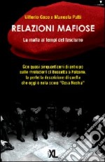 Relazioni mafiose. La mafia ai tempi del fascismo libro