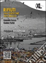 Rifiuti. Una questione non risolta