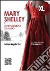 Mary Shelley e la maledizione del lago libro