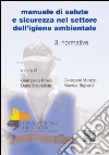 Manuale di salute e sicurezza nel settore dell'igiene ambientale. Vol. 3: Normative libro