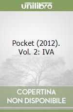 Pocket (2012). Vol. 2: IVA
