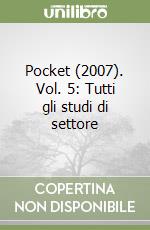 Pocket (2007). Vol. 5: Tutti gli studi di settore