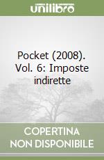 Pocket (2008). Vol. 6: Imposte indirette libro