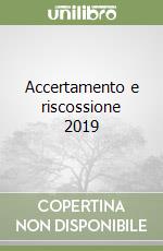 Accertamento e riscossione 2019 libro