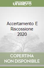 Accertamento E Riscossione 2020 libro