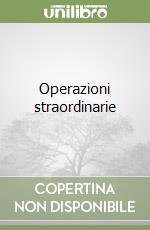 Operazioni straordinarie libro