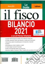 Le guide il fisco. Vol. 1: Bilancio 2021 libro