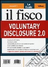 Le guide il fisco (2017). Vol. 1: Voluntary disclosure 2.0 libro